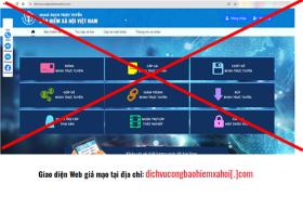 Bảo hiểm xã hội Việt Nam chỉ những dấu hiệu nhận diện website mạo danh, lừa đảo