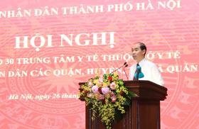 Hà Nội: từ 1/10, Trung tâm Y tế hoạt động theo mô hình thuộc UBND cấp huyện