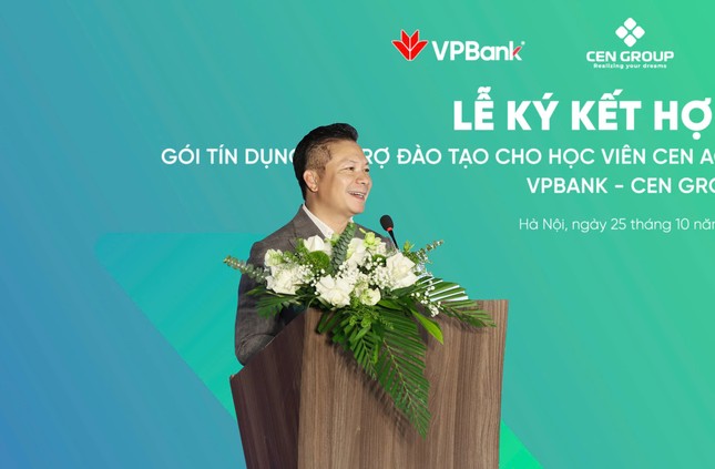  VPBank &amp; Cen Academy (Cen Group) ký kết hợp tác hỗ trợ tín dụng đào tạo cho các học viên 